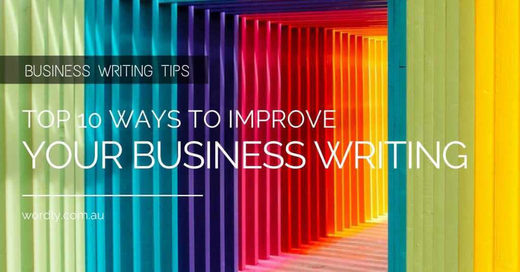 Business Writing Tips: Top 10 Ways to Improve Your Business Writing